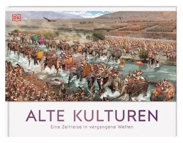 Buchcover von „Alte Kulturen“ zeigt eine historische Kriegsszene mit Kriegern auf Elefanten, Pferden und zu Fuß, dargestellt in farbenprächtigen Rüstungen.