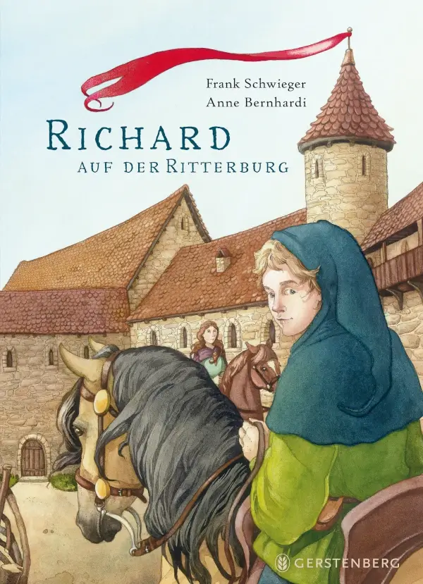 Buchcover von „Richard auf der Ritterburg“ zeigt einen mittelalterlich gekleideten Jungen mit Pferd im Burghof, im Hintergrund eine Frau und historische Gebäude.