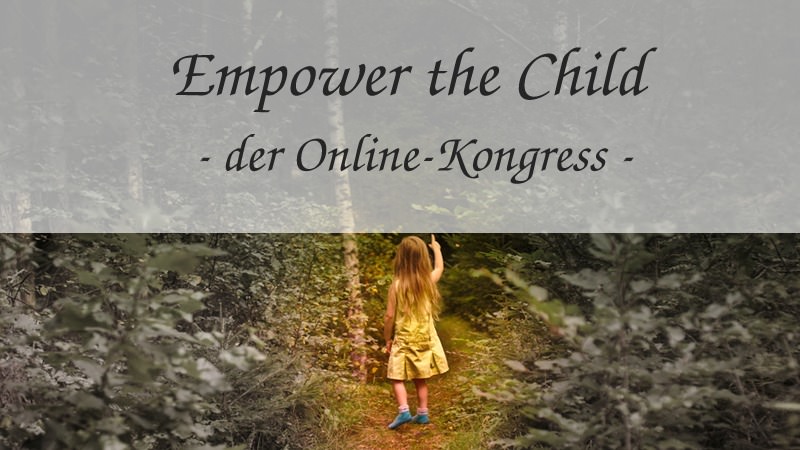 Empower the Child – der Online-Kongress